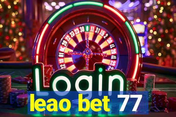 leao bet 77